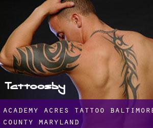 Academy Acres tattoo (Baltimore County, Maryland)