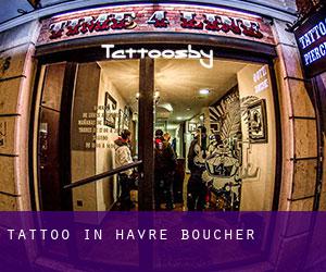 Tattoo in Havre Boucher