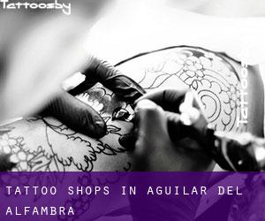 Tattoo Shops in Aguilar del Alfambra
