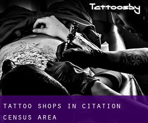 Tattoo Shops in Citation (census area)