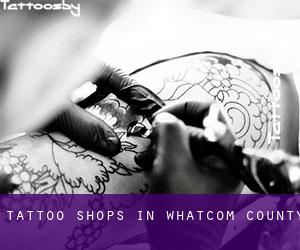 Tattoo Shops in Whatcom County