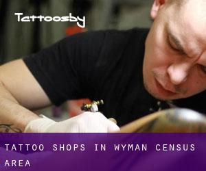 Tattoo Shops in Wyman (census area)