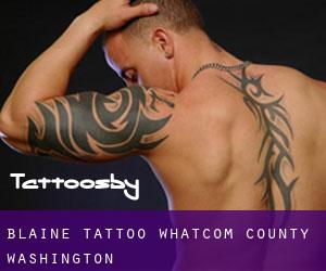 Blaine tattoo (Whatcom County, Washington)