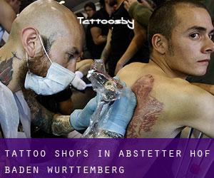Tattoo Shops in Abstetter Hof (Baden-Württemberg)