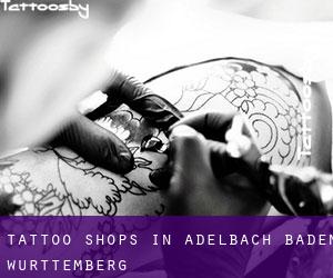 Tattoo Shops in Adelbach (Baden-Württemberg)