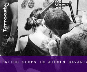Tattoo Shops in Aipoln (Bavaria)