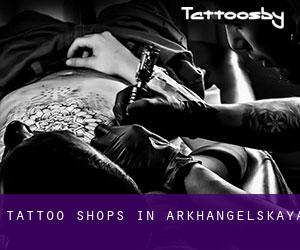 Tattoo Shops in Arkhangelskaya