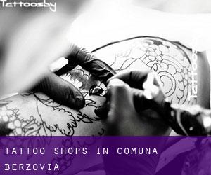 Tattoo Shops in Comuna Berzovia
