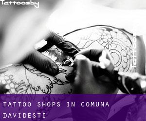 Tattoo Shops in Comuna Davideşti