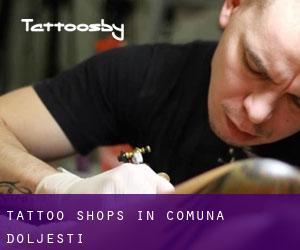 Tattoo Shops in Comuna Doljeşti