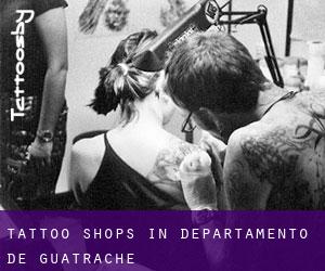 Tattoo Shops in Departamento de Guatraché