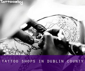 Tattoo Shops in Dublin County