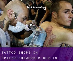 Tattoo Shops in Friedrichswerder (Berlin)