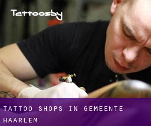 Tattoo Shops in Gemeente Haarlem