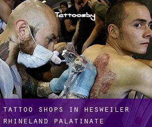 Tattoo Shops in Hesweiler (Rhineland-Palatinate)