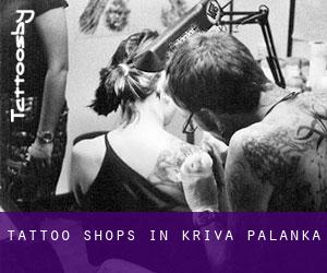 Tattoo Shops in Kriva Palanka