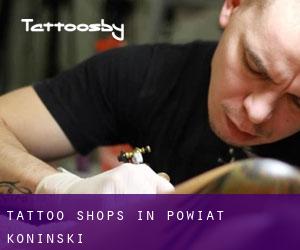 Tattoo Shops in Powiat koniński