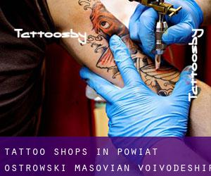 Tattoo Shops in Powiat ostrowski (Masovian Voivodeship)