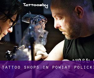 Tattoo Shops in Powiat policki