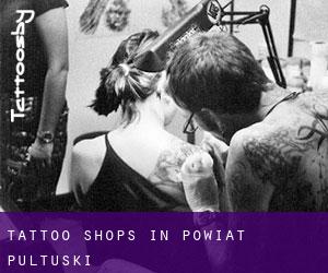 Tattoo Shops in Powiat pułtuski