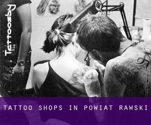 Tattoo Shops in Powiat rawski