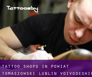 Tattoo Shops in Powiat tomaszowski (Lublin Voivodeship)