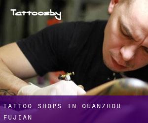 Tattoo Shops in Quanzhou (Fujian)