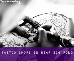Tattoo Shops in Rear Big Pond