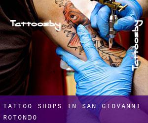 Tattoo Shops in San Giovanni Rotondo