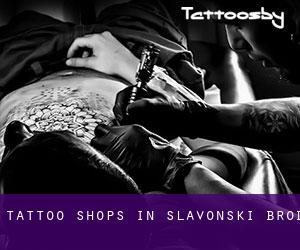Tattoo Shops in Slavonski Brod