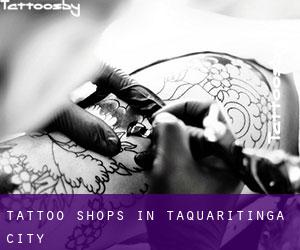 Tattoo Shops in Taquaritinga (City)