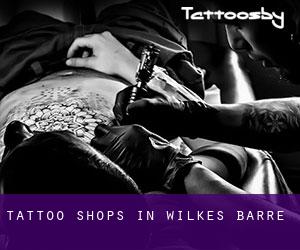 Tattoo Shops in Wilkes Barre
