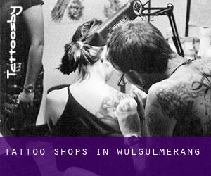 Tattoo Shops in Wulgulmerang